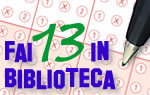 Banner promozionale di "Fai 13 in biblioteca"